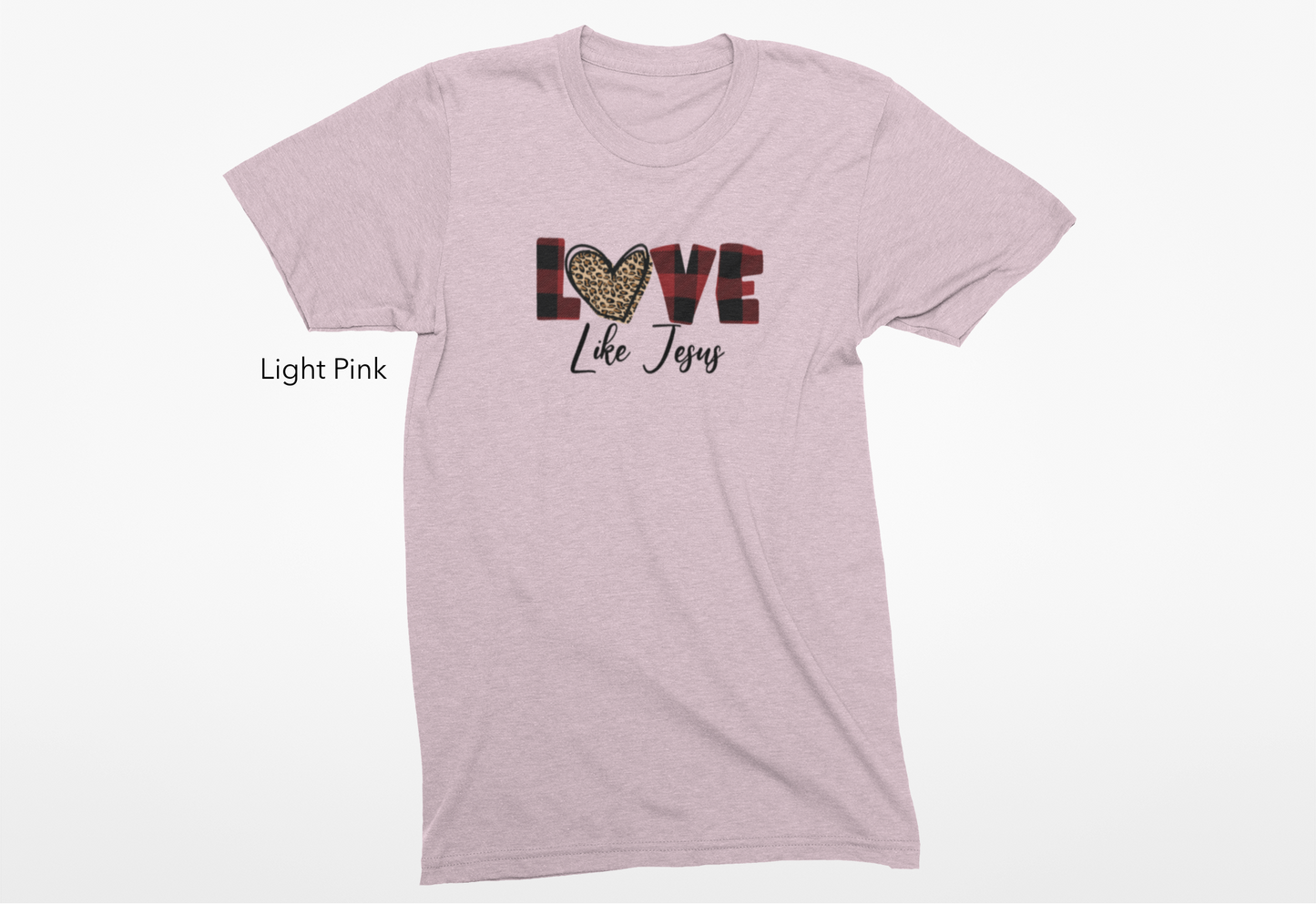 Love Like Jesus Vinyl Graphic Tee or Crewneck Sweatshirt