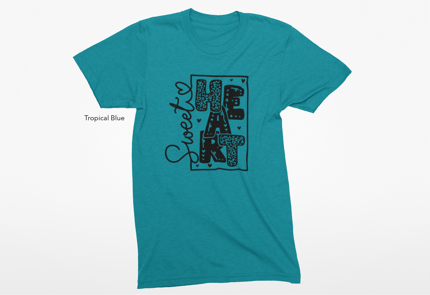 Sweetheart Graphic Tee or Crewneck Sweatshirt