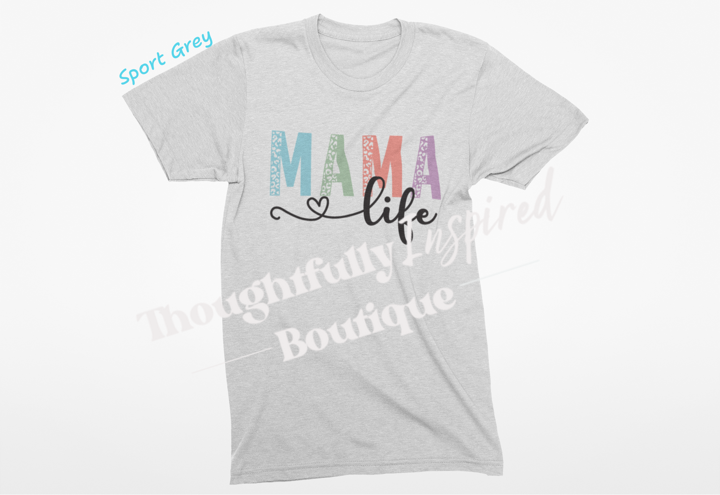 MAMA Life Custom T-Shirt or Crewneck Sweatshirt