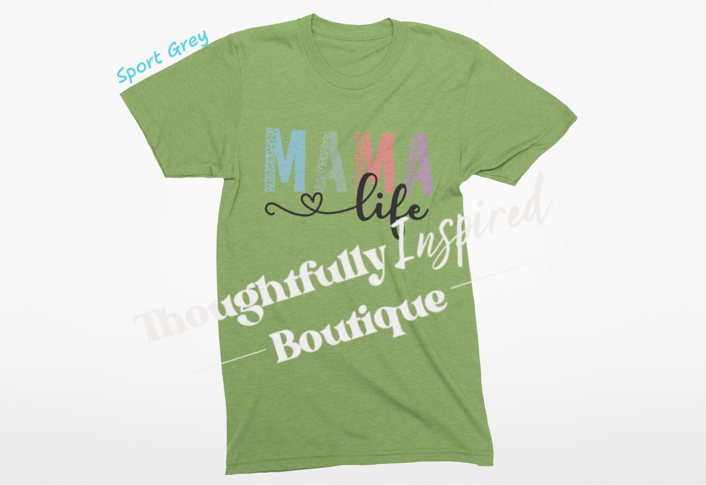 MAMA Life Custom T-Shirt or Crewneck Sweatshirt