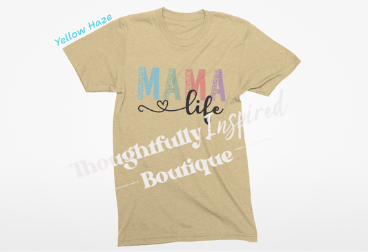 MAMA Life Custom T-Shirt or Crewneck Sweatshirt