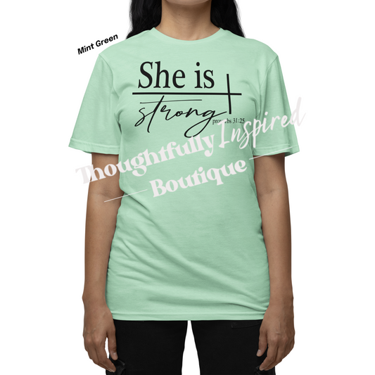 She is Strong - Proverbs 31:25 Custom T-Shirt or Crewneck Sweatshirt