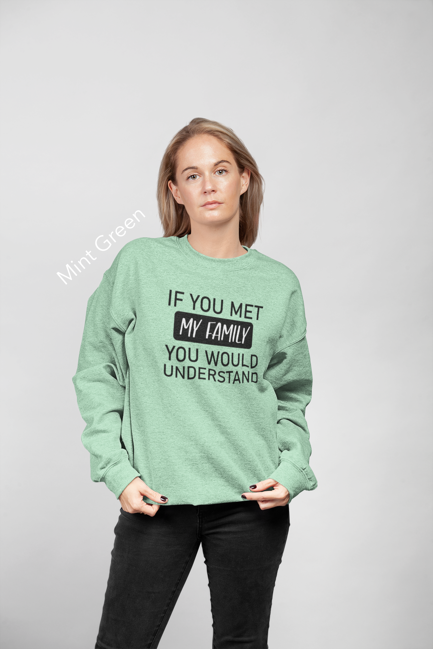 If You Met My Family, You’d Understand Vinyl Graphic Tee or Crewneck Sweatshirt