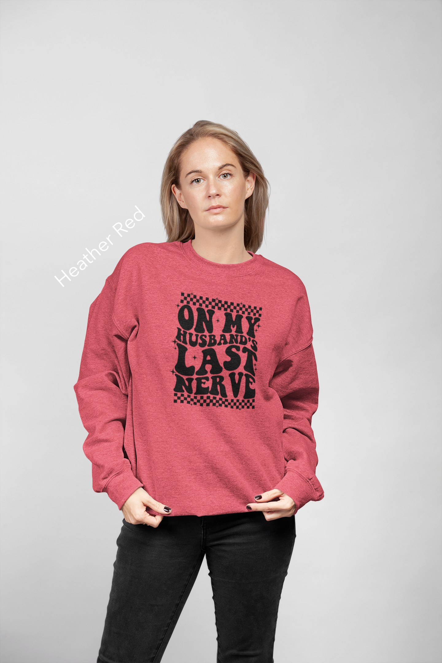 On My Husband’s Last Nerve Vinyl Graphic Tee or Crewneck Sweatshirt